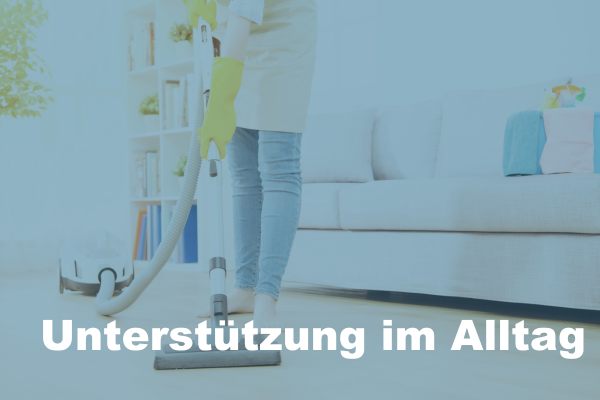 Unterstützung im Alltag